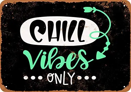 Wall-Color  Metal Sign - Chill Vibes Only (Black Background) - Vintage Look