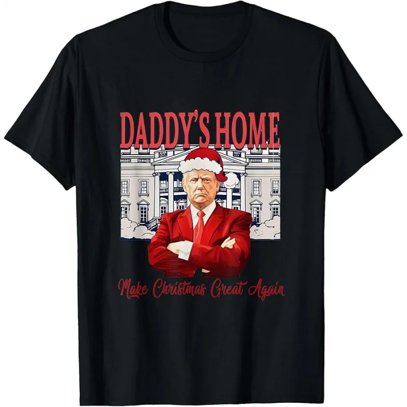 

Men's and Women's Sports and Leisure New Fashionable Dad's Home Makes Christmas Great Again Trump 2024 Top Gift Black T-shirt