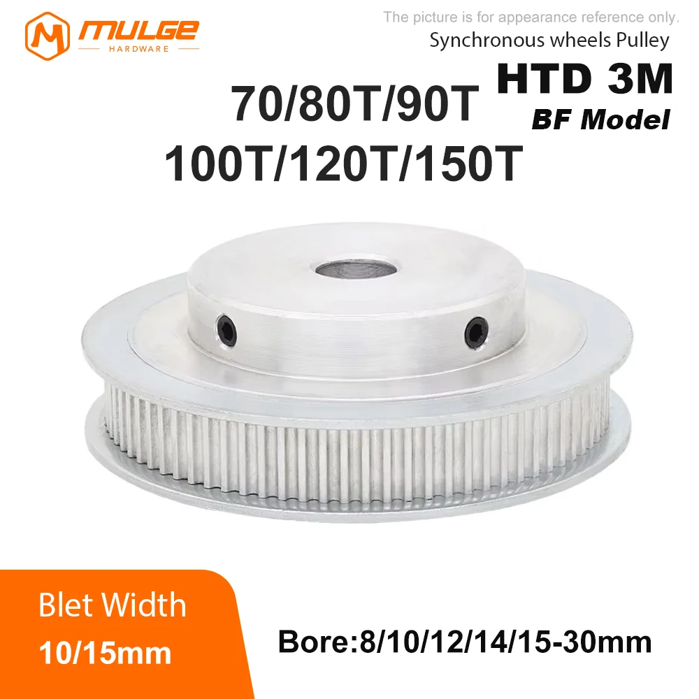 

HTD 3M Synchronous Wheel 70T/80T/90T/100T/120T/140T/150Teeth BF Type 3M pulley Bore 8-30mm Belt Width 10/15mm 3D printed parts