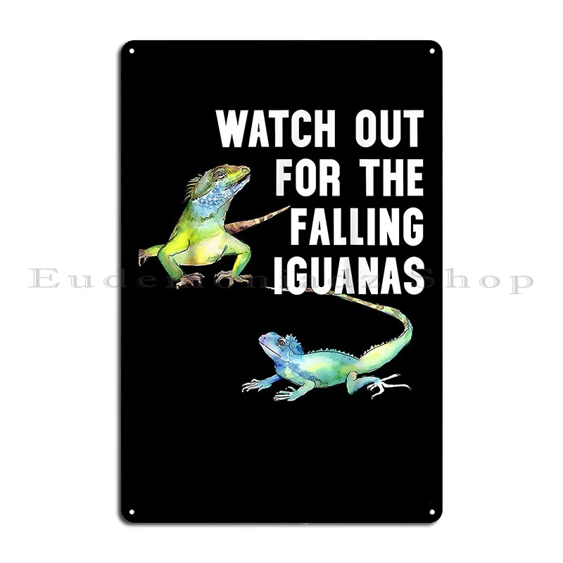 Watch Out For The Falling Iguanas Funny Falling Iguana Metal Plaque Wall Decor Wall Cave Designing Designing Tin Sign Poster