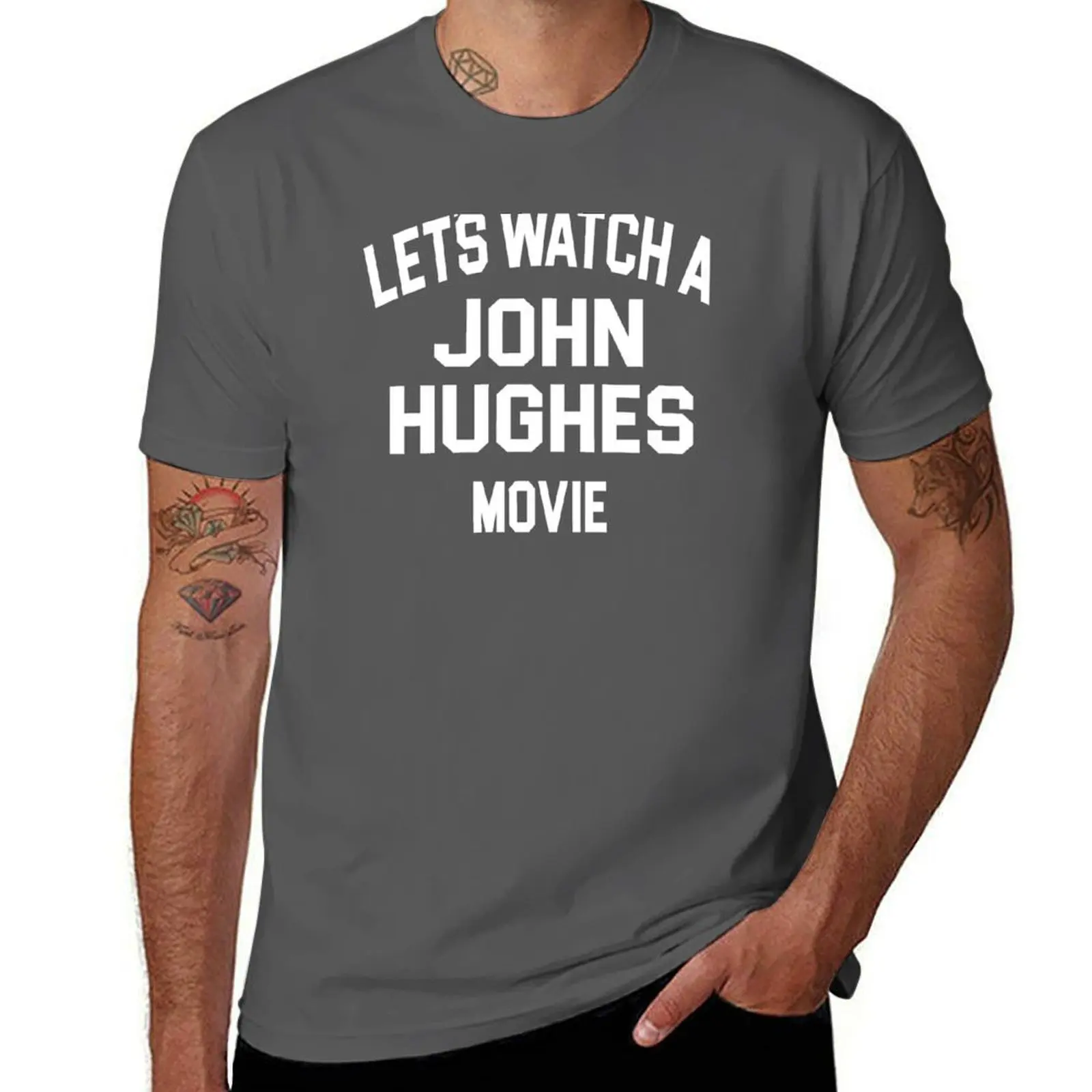 Lets Watch A John Hughes Movie T-Shirt funny costumes anime custom shirt Short sleeve tee men