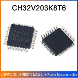 5-20PCS CH32V203K8T6 LQFP-32 CH32V203 K8T6 CH32V 203K8T6 CH32 Industrial 32-bit RISC-V MCU Low Power Microcontroller