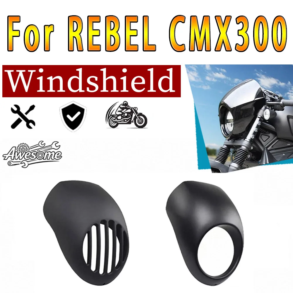 Modified windshield fit for honda REBEL 300 CMX300 black headlight cover for rebel 300 cmx300