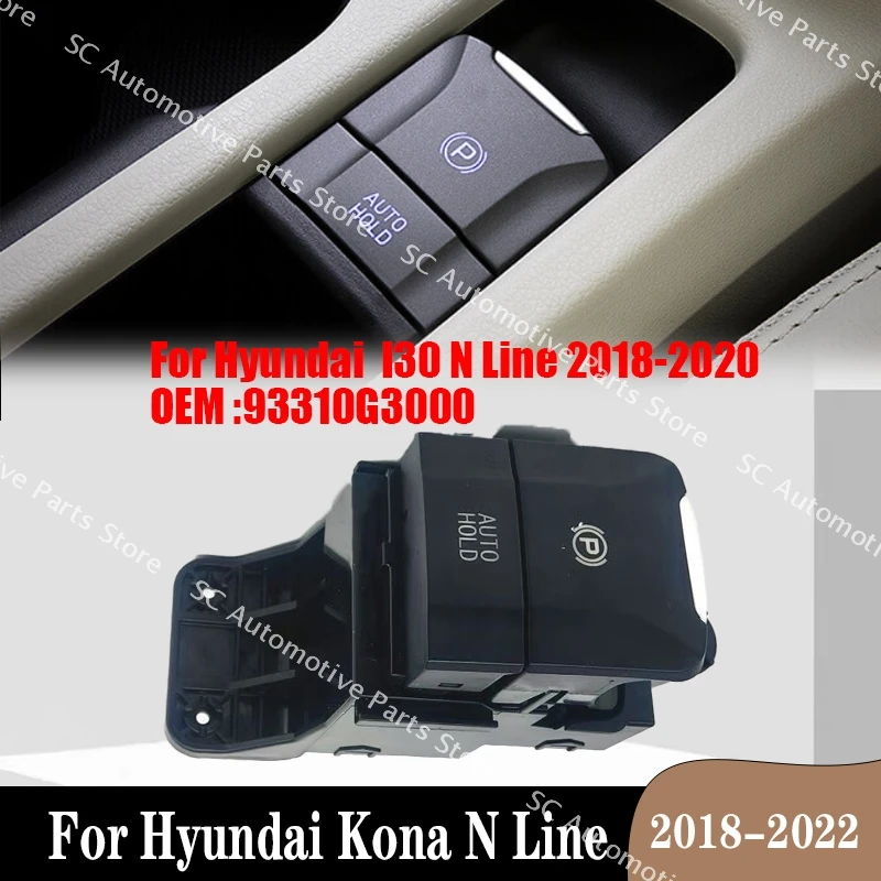93310G3000 Handbrake Parking Brake Switch For Hyundai Kona N Line 2018-2022 For Hyundai I30 N Line 2018-2020