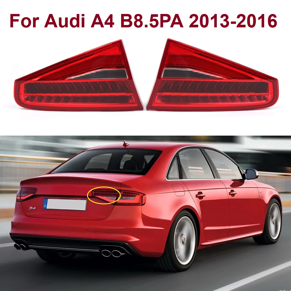 

Inner Side Rear LED Tail Light Lamp Brake Lamp Assembly 8K5945093AC 8K5945094AC For Audi A4 B8.5 2013 2014 2015 2016