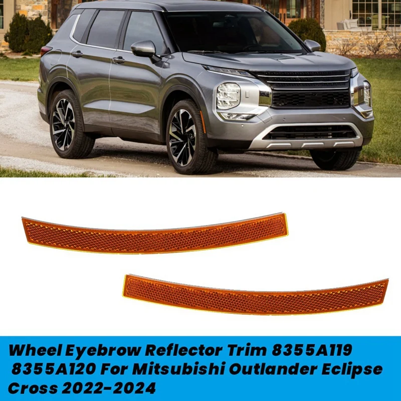 1Pair Car Wheel Eyebrow Reflector Lamp Trim Plate 8355A119 8355A120 For Mitsubishi Outlander Eclipse Cross 2022-2024