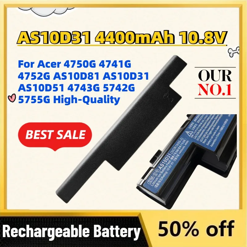 

Upgrade AS10D31 4400mAh 10.8V Laptop Battery for Acer 4750G 4741G 4752G AS10D81 AS10D31 AS10D51 4743G 5742G 5755G High-Quality