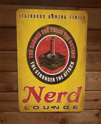Nerd Lounge Legendary Gaming Center  Metal Wall Sign Poster