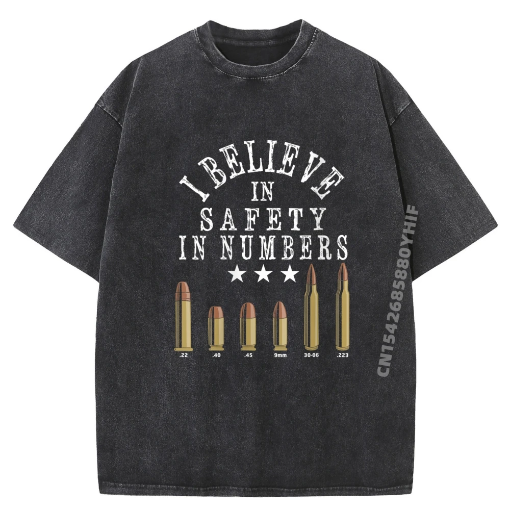

Gun Enthusiast Bullet I Believe In Safety In Numbers Fall Clothes Aesthetic Shirts Street Wear Washed Clothes