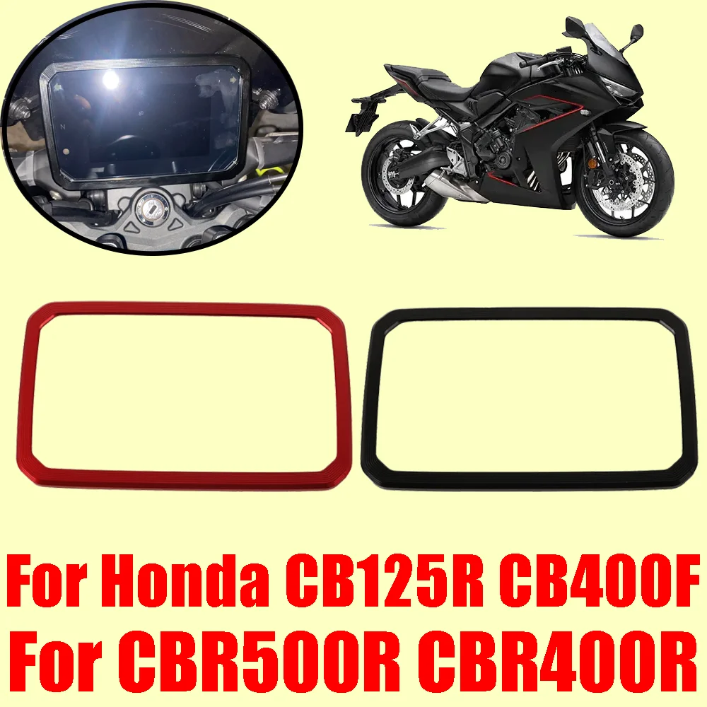 Motorcycle Accessories Instrument Meter Frame Cover Dashboard TFT Screen Protector For Honda CB125R CB400F CBR500R CBR400R 2024