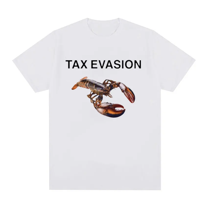 Tax Evasion Lobster Funny Meme T-Shirt Streetwear Vintage 100% Cotton Short Sleeve Harajuku Tees Commuter Amusing Unisex Tops