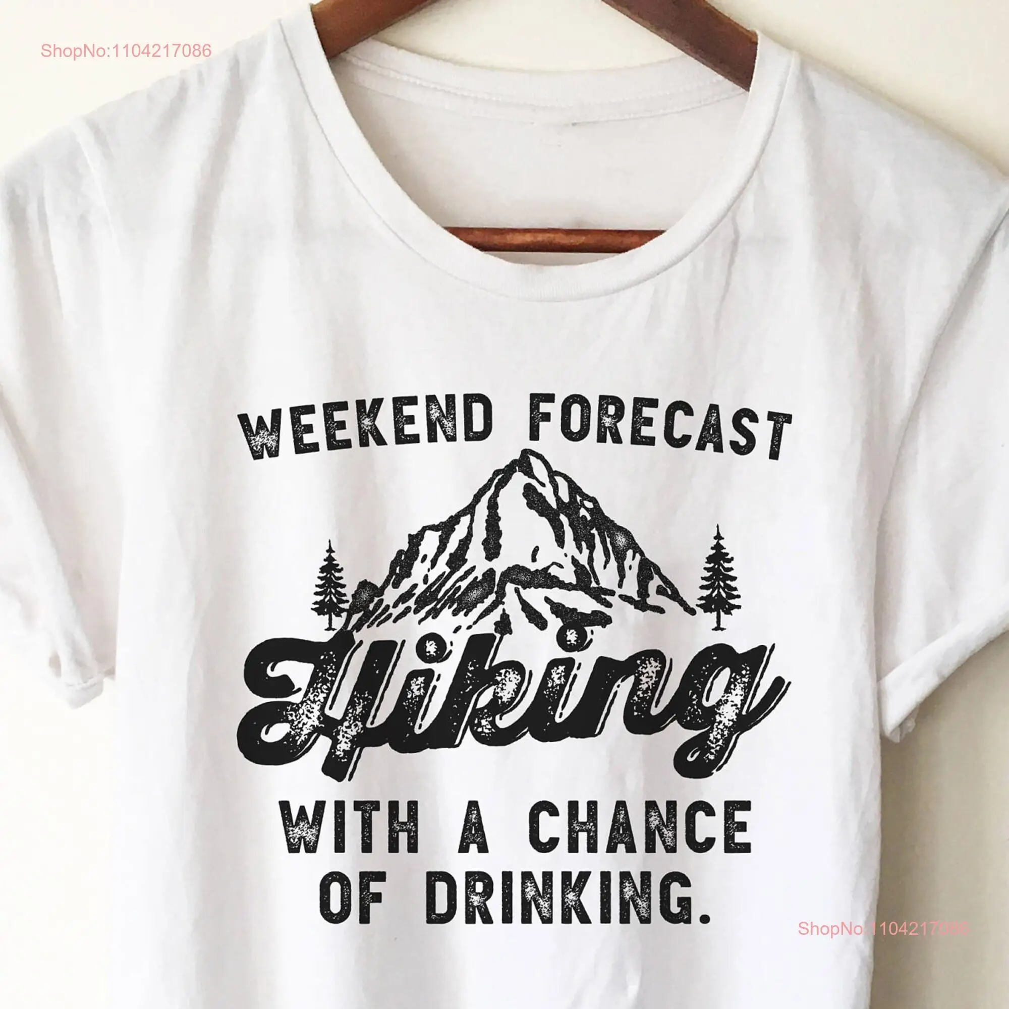 Hiking With A Chance Of Drinking T Shirt mountain adventure for women gift hiker long or short sleeves