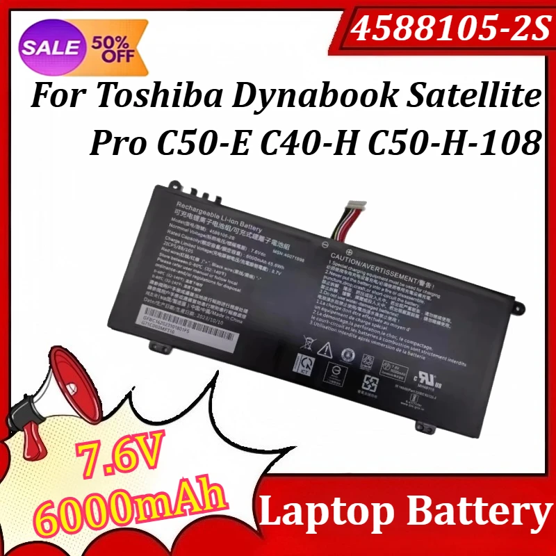 New 4588105-2S 7.6V 6000mAh Laptop Battery for Toshiba Dynabook Satellite Pro C50-E C40-H C50-H-108 C50-H-103 C50-J