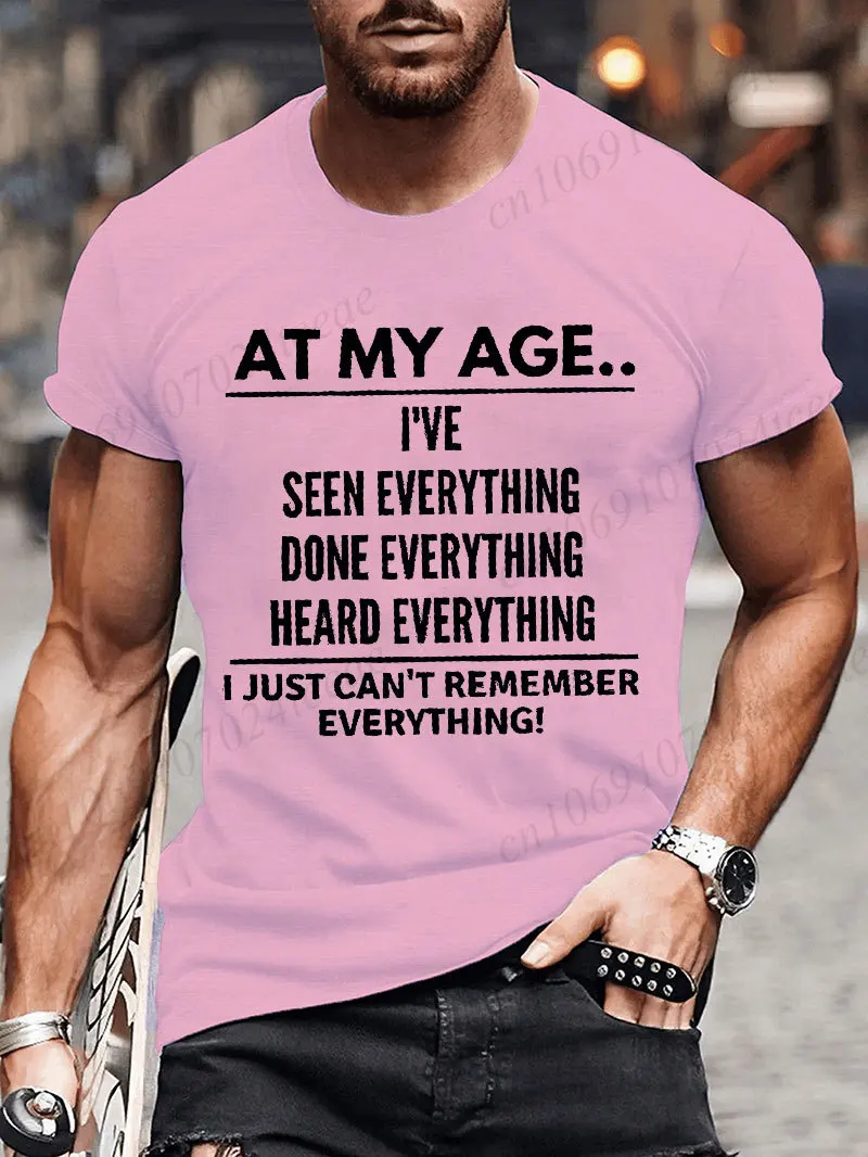 Mens T-Shirts Tops At My Age I Can’T Remember Everything Funny Text Letters Unisex Tops Short Sleeve Crew Neck T-Shirt Clothes