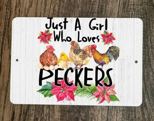 Just a Girl Who Loves Peckers cartel de pared de Metal, cartel de pollo Animal, 8x12