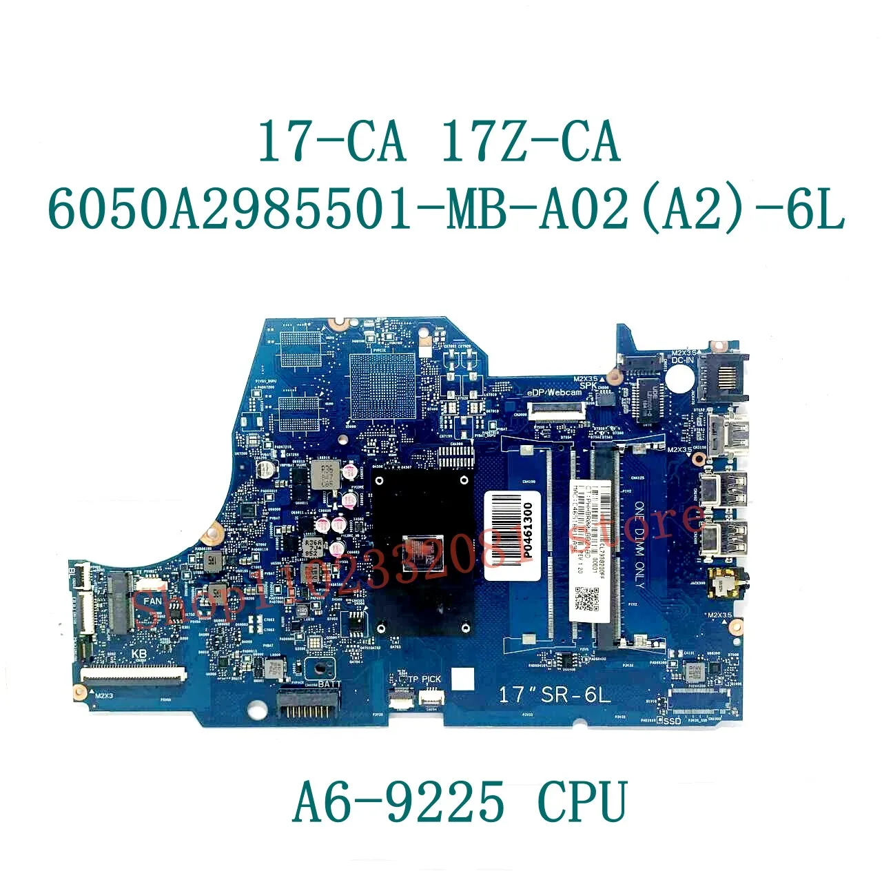 Carte mère L63555-601 L63555-001 6050A2985501-MB-A02(A2)-6L Pour HP 17-CA Ordinateur Portable Carte Mère Avec A4-9125 / A6-9225 CPU 100% Testé