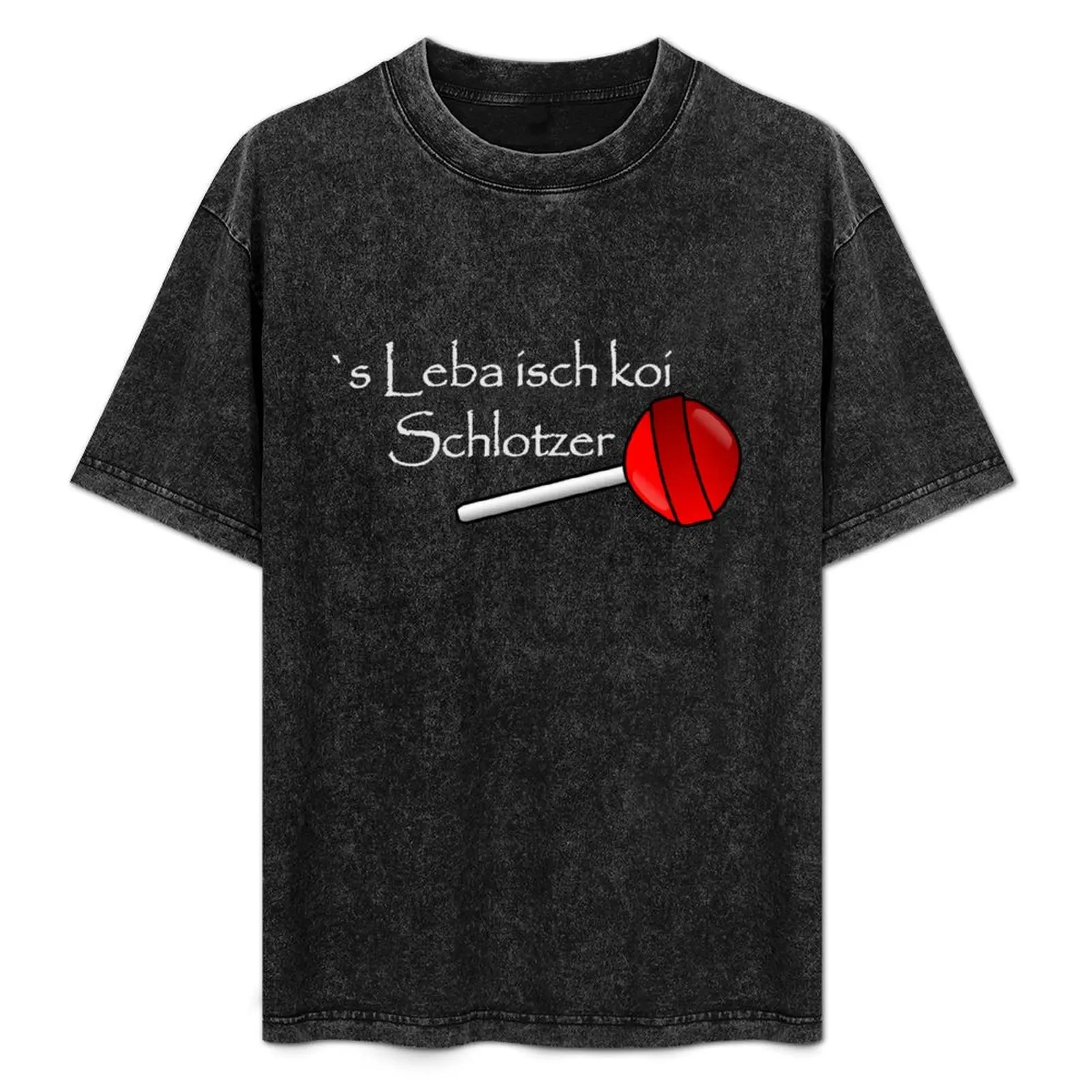 Leba isch koi klotzer! Lustige swabian Spruch. T-Shirt übergroße Grafik T-Shirt Baggy Shirts Männer T-Shirt