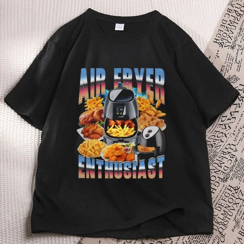 Air Fryer Enthusiast Graphic T Shirts Funny Cooking Meme T Shirt Cotton Casual Round Neck Tshirt High Quality Comfortable Tees