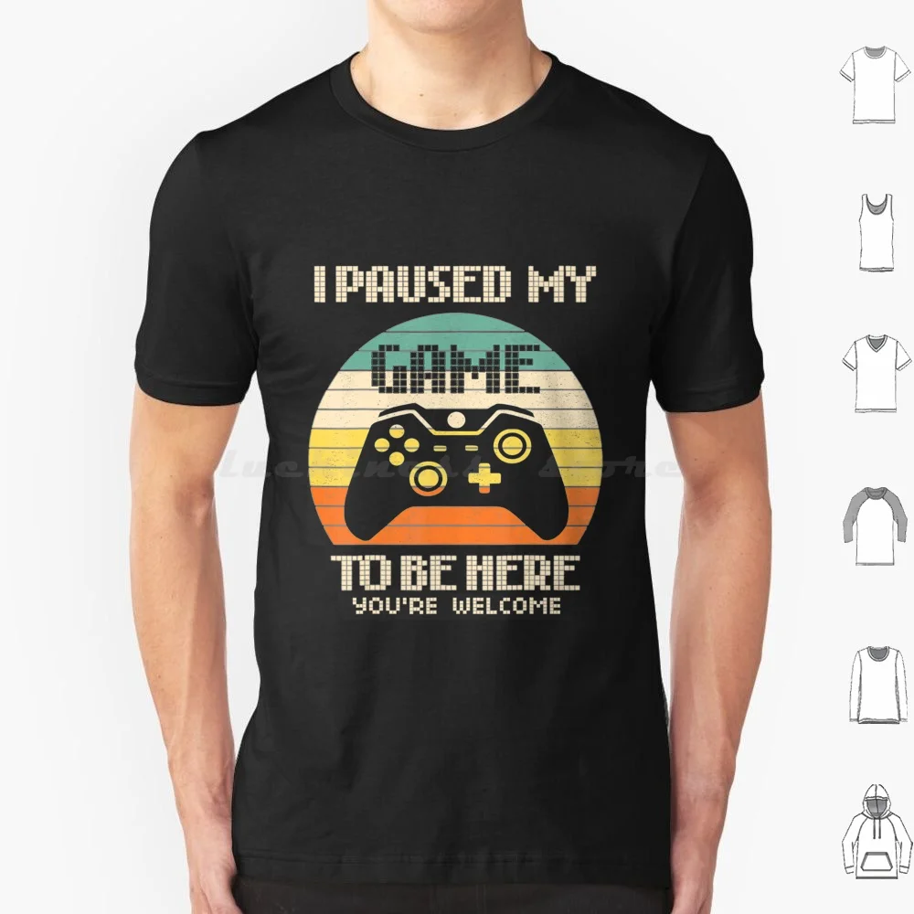 I Paused My Game To Be Here Vintage Gamer Boys Men Son T Shirt Men Women Kids 6xl Business