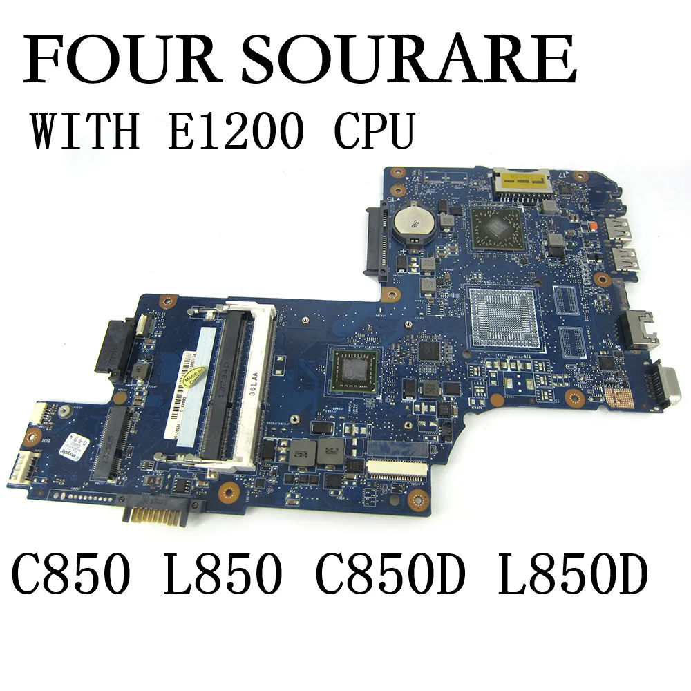 For TOSHIBA Satellite C850 L850 C850D L850D Laptop Motherboard with E1200 CPU UMA H000052450 Mainboard