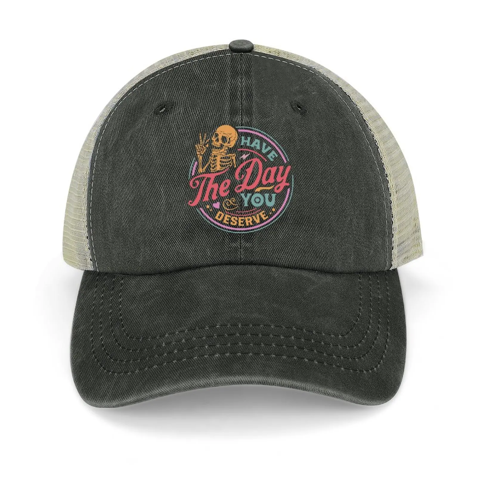 

have the day you deserve! Baseball Cap Rugby Sunhat Designer Hat hats for men Mens Caps Women's