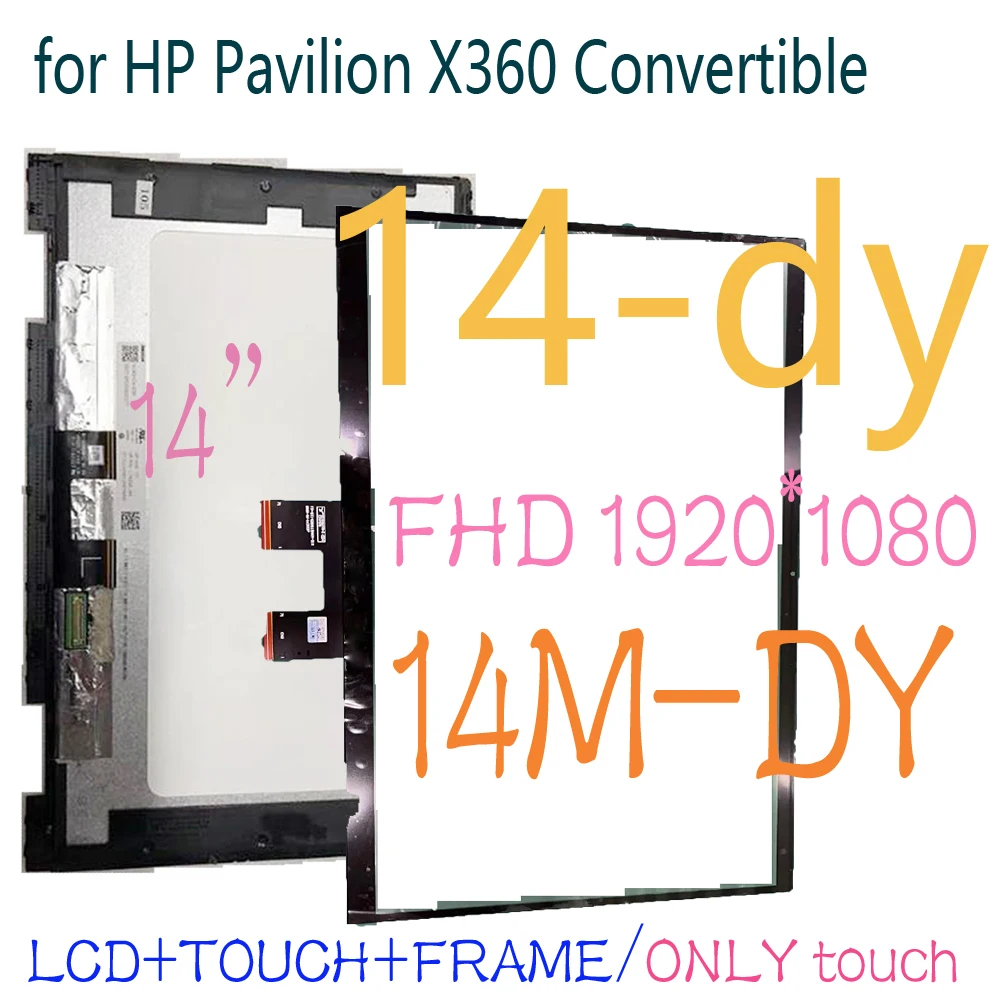 

14" FHD LCD Replacement for HP Pavilion X360 Convertible 14-dy 14m-by LCD Display Touch Screen Digitizer Assembly Frame 14-DY