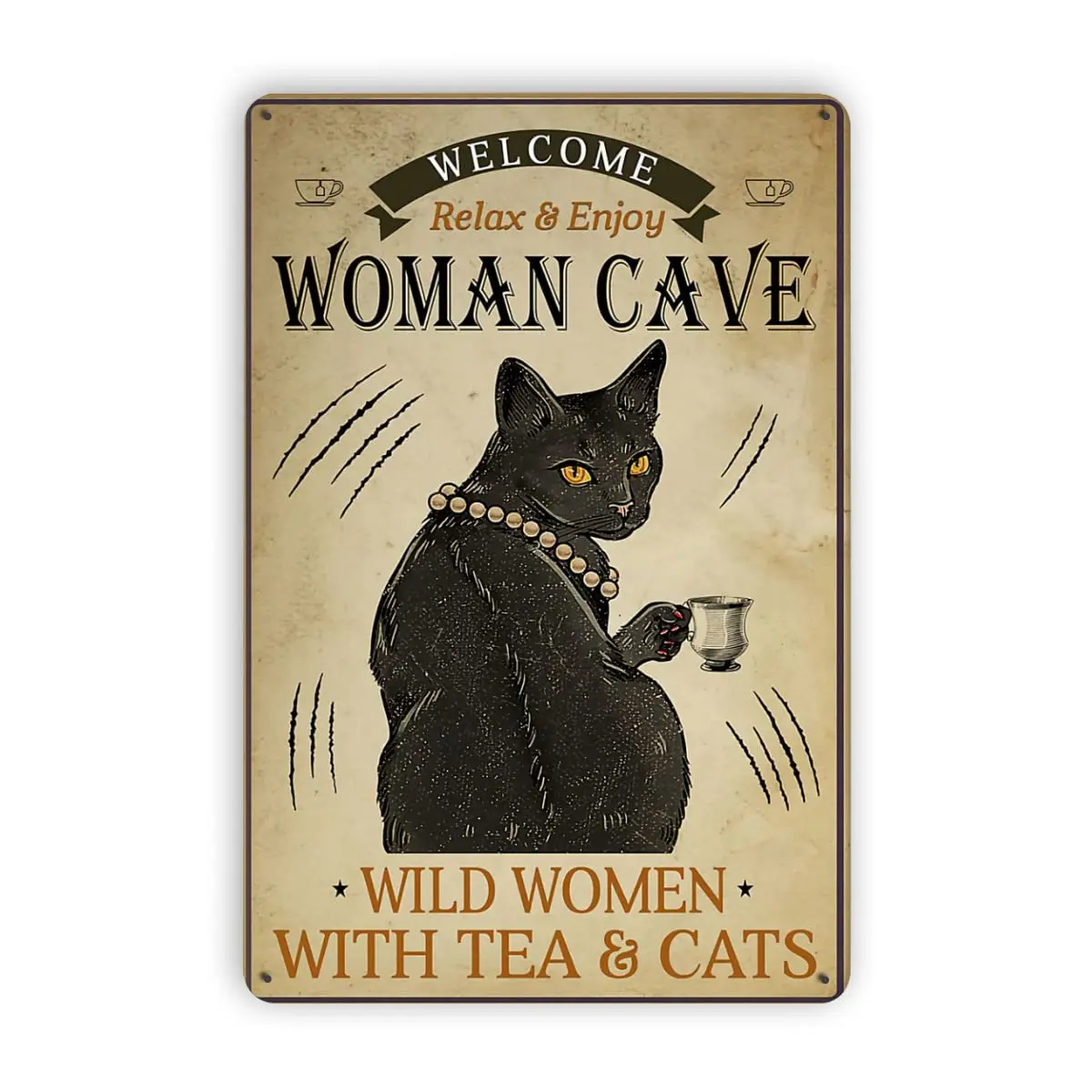 

Metal Tin Signs Welcome Woman Cave Wild Women With Tea Cats Metal Tin Sign Vintage Sign For Home Coffee Wall Decor8x12 Inch