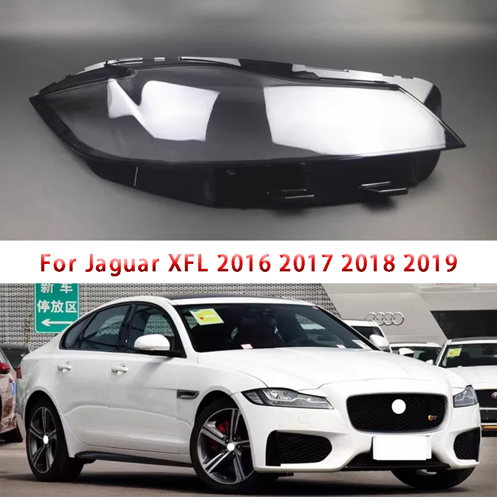 

For Jaguar XFL 2016 2017 2018 2019 Car Front Headlight Cover Transparent Lampshade Plexiglass Replace Original Lens Shell