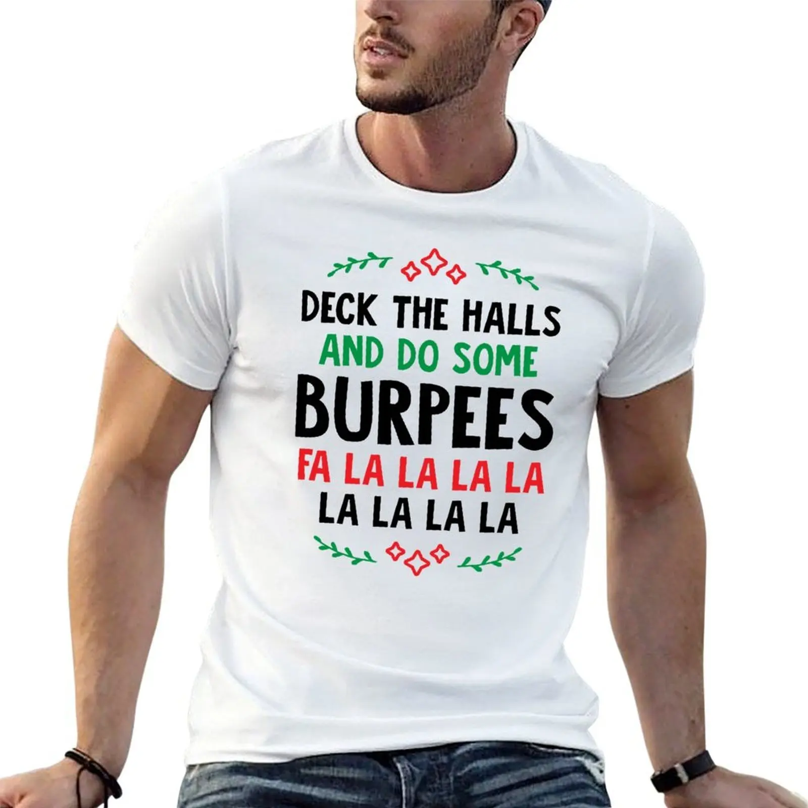 

Deck The Halls And Do Some Burpees v2 (Christmas Gym Workout) T-Shirt cotton t shirt man man t shirt summer T-Shirt