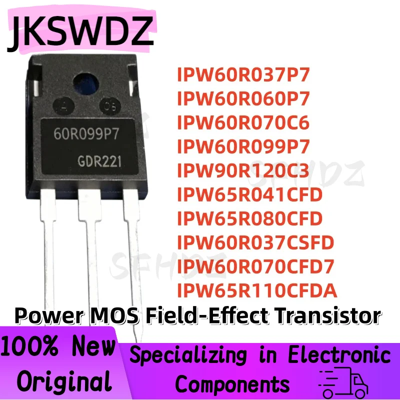 

5PCS IPW60R037P7 IPW60R060P7 IPW60R070C6 IPW60R099P7 IPW90R120C3 IPW65R041CFD IPW65R080CFD IPW60R037CSFD IPW60R070CFD7 TO-247