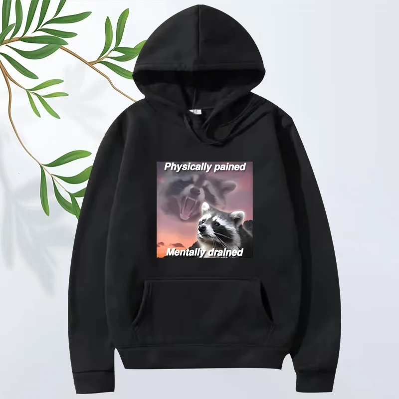 

Physically Pained Mentally Drained graphics hoodie men women funny Long sleeve Sweatshirt with print oversized hoodie unisex