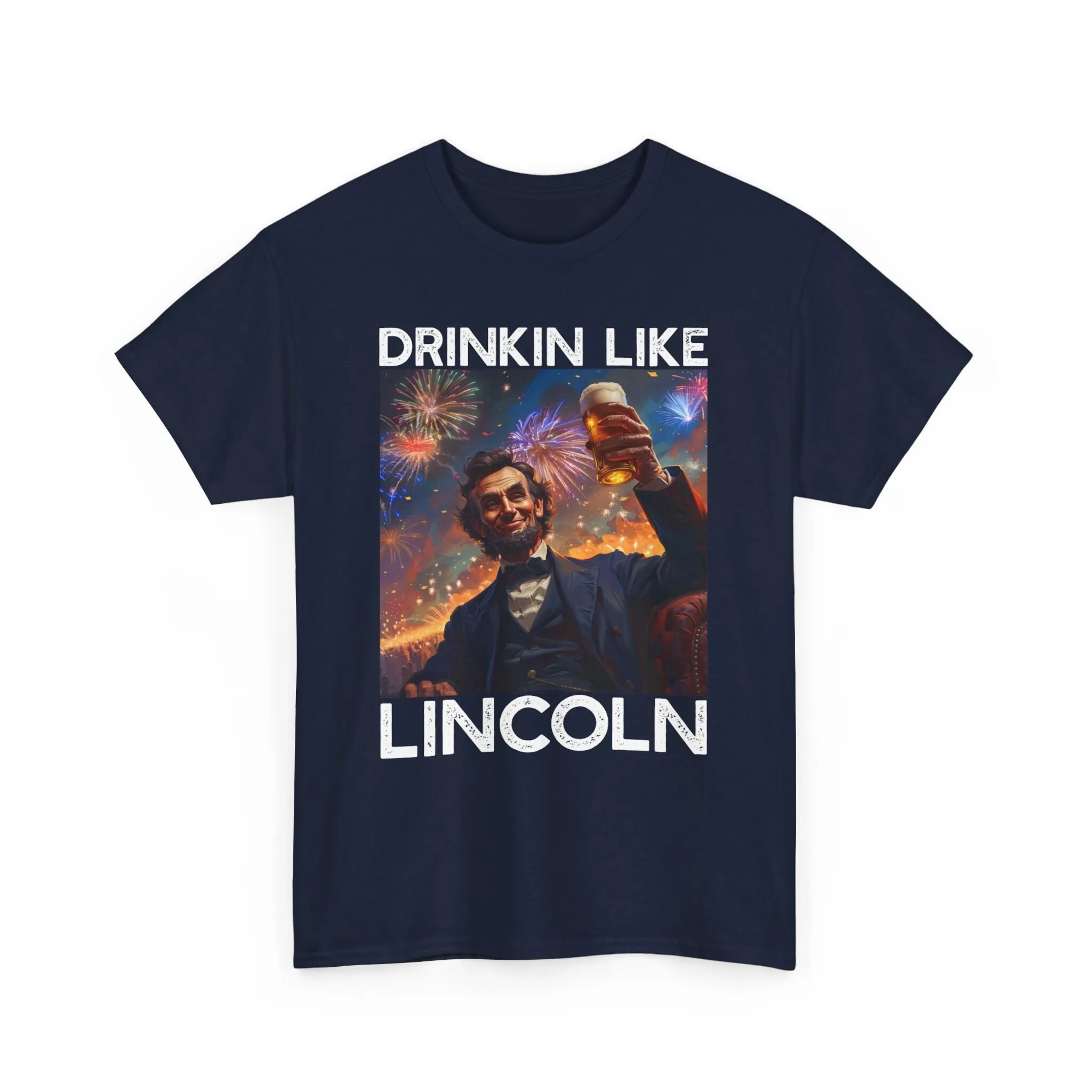 Drinkin Like Lincoln July 4Th Bbq Beer Party T Shirt For Funny American Lover Independence Day