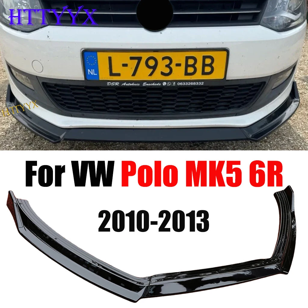 HTTYYX Gloss Black paraurti anteriore Splitter Lip 3 pezzi misura per VW Polo MK5 6R Standard pre-facelift 2010 2011 2012 2013