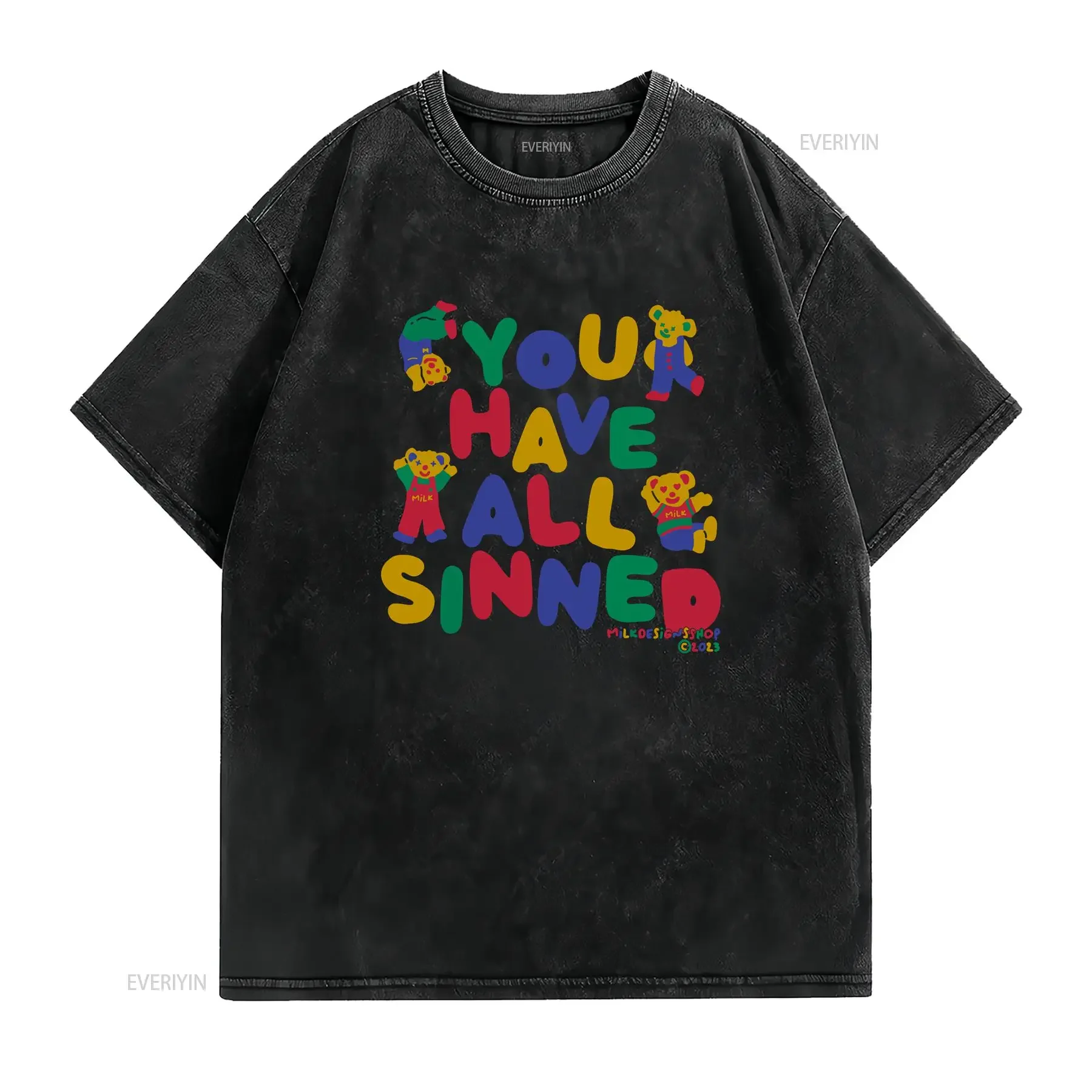 You Have All Sinned T Shirt Funny Meme Kidcore Clothes Clowncore For Her Him vintage Washed Stretched streetwear