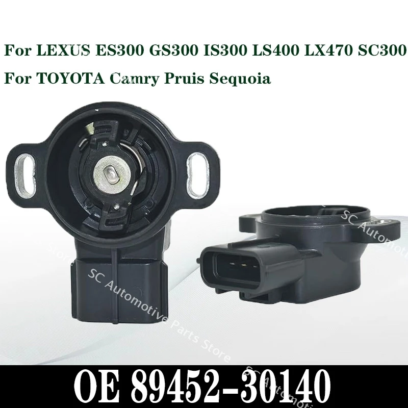 

For LEXUS ES300 GS300 IS300 LS400 LX470 SC300, TOYOTA Camry Pruis Sequoia Throttle Position Sensor TPS 89452-30140 Accessories