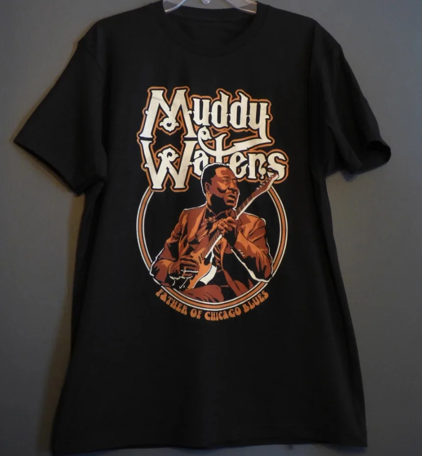 Vintage Father of Chicago Blues Muddy Shirt Black Classic Unisex S-234XL CC1199