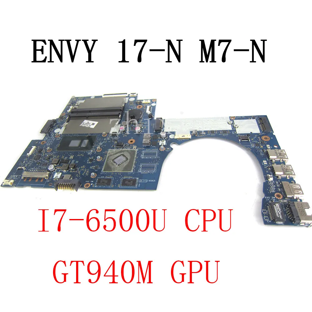 

For HP ENVY 17-N M7-N Laptop Motherboard SR2EZ i7-6500U CPU DDR4 837769-601 837769-001 ASW LA-C752P NOTEBOOK mainboard 100% Test