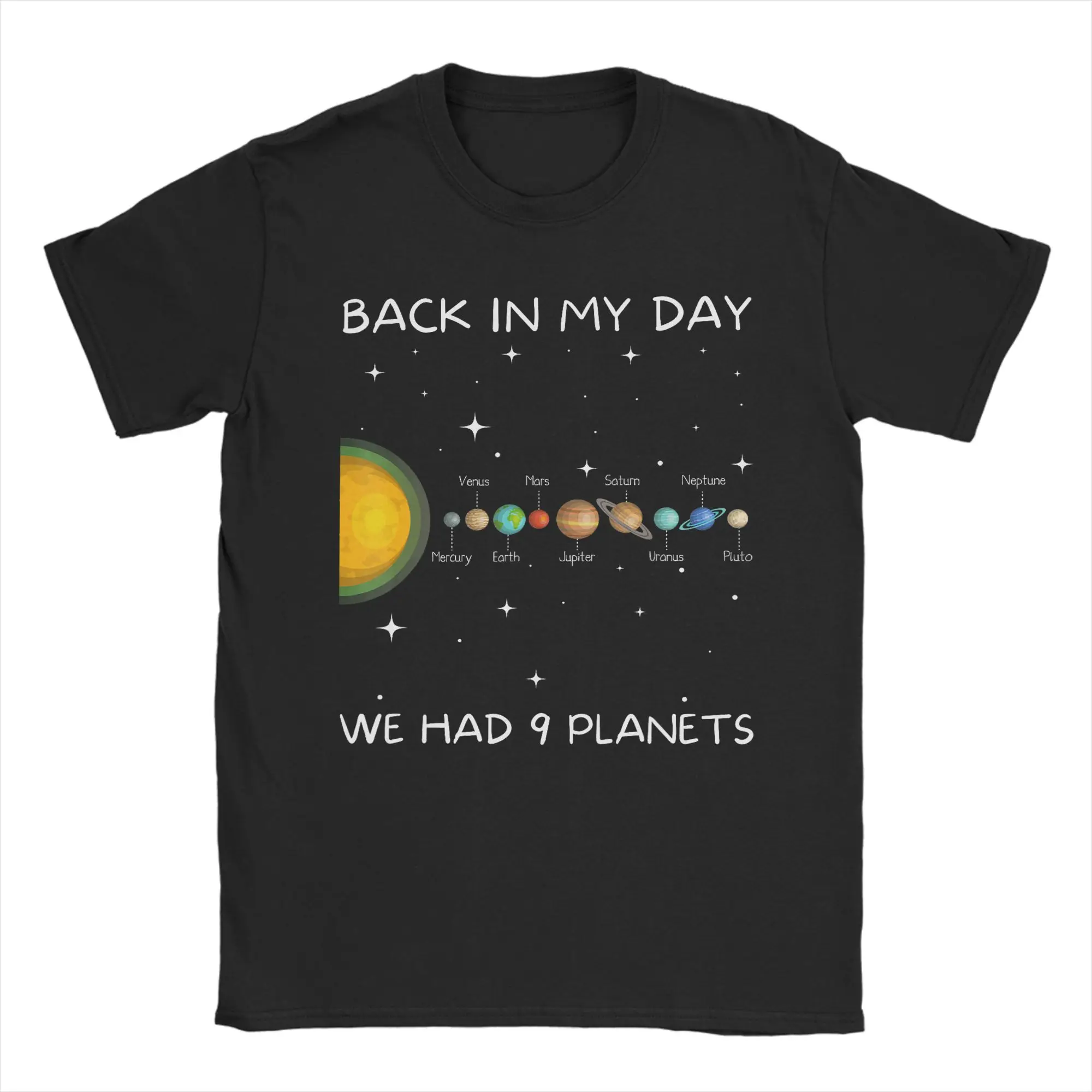 Streetwear T-Shirt Back in My Day We Had Nine Planets Space Pluto Astronomy Cotton T-Shirts for Men Summer Short Sleeve Top Tees
