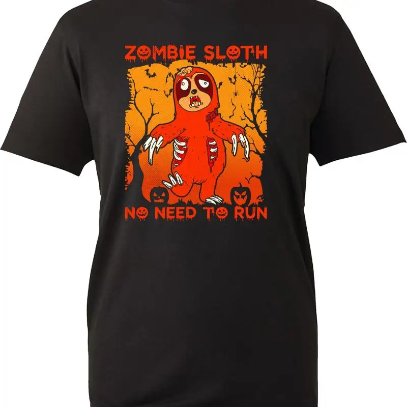 

Zombie Sloth No Need To Run Halloween T Shirt Scary Top