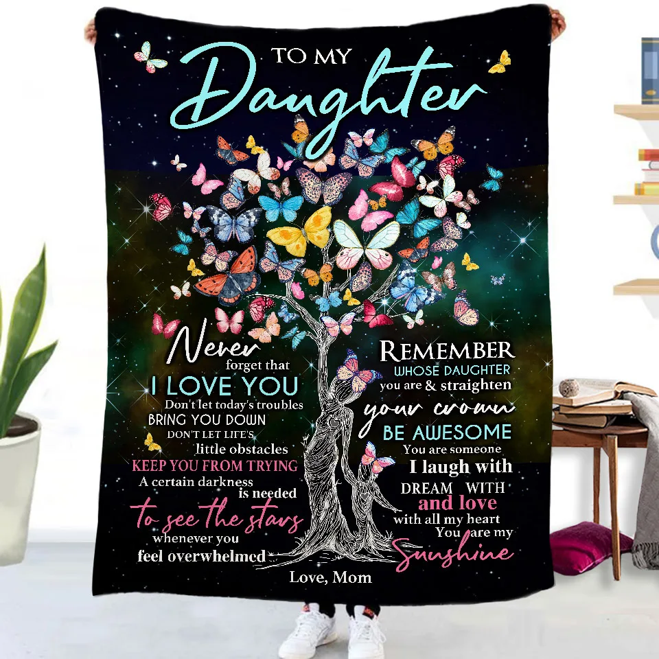 

To My Daughter Blanket Soft Flannel Blanket Sofa Bed Cover Express Love Message Nap Blanket Christmas Gift from Mother 100x150cm