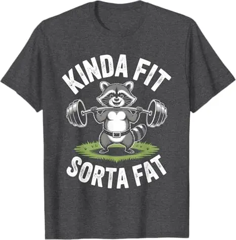تي شيرت Kinda Fit Sorta Fat - مضحك لصالة الألعاب الرياضية Bear لرفع الأثقال Y2k الفكاهة الراكون رفع الأثقال اللياقة البدنية قائلا تي شيرت جديد #3