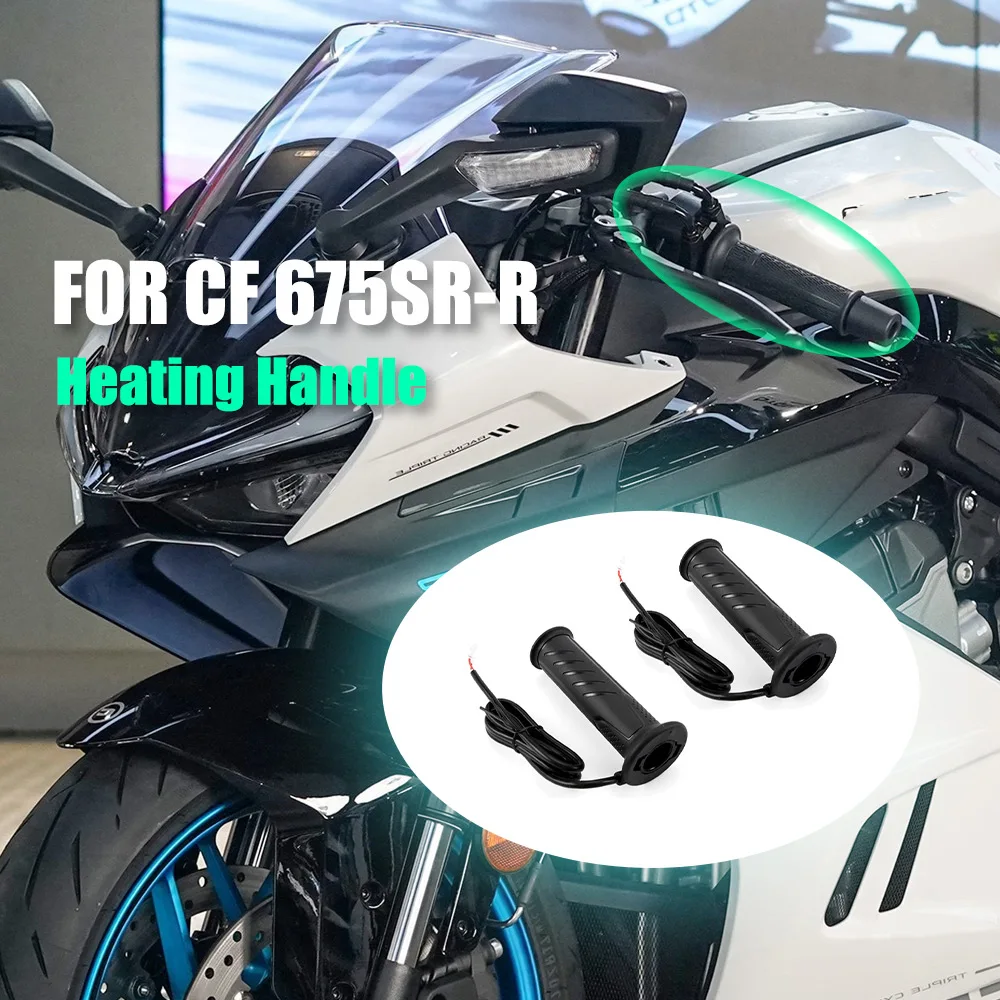 

Heated Handle Assembly Handle Heating Grip FOR CF/MOTO 500SR 675NK 675SR-R 675SS 750SRS 750SR Motorcycle Accessories