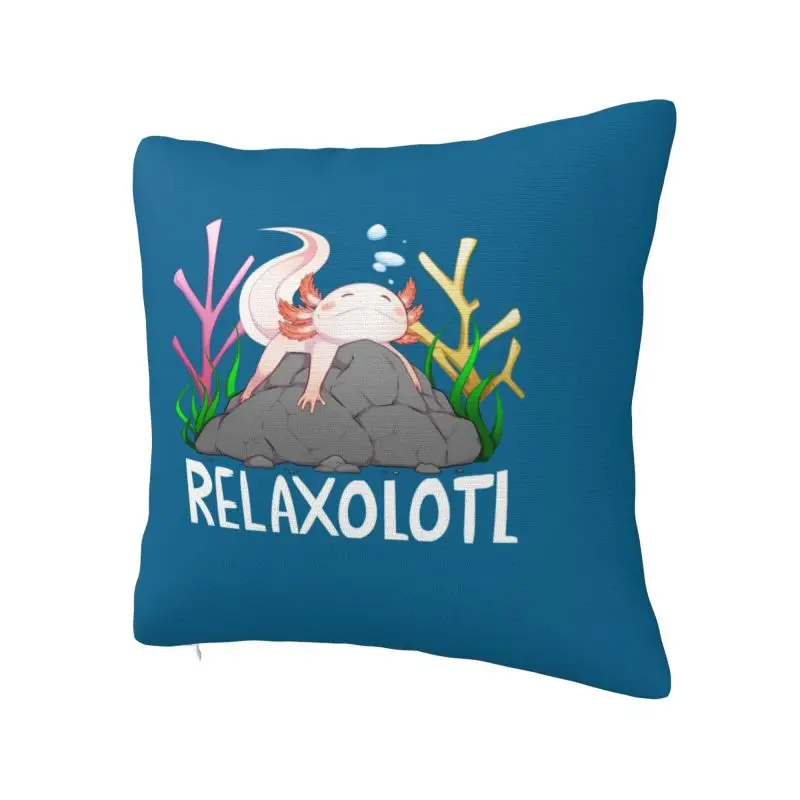 Relaxolotl Cute Axolotl Cushion Cover Polyester Salamander Animal Throw Pillow Case for Car Pillowcase Living Room Decoration