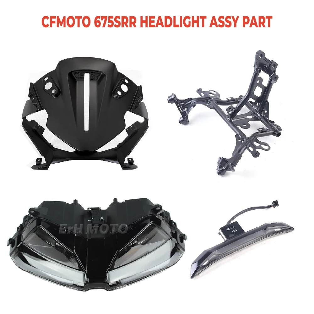 

CFMOTO 675SR 675SRR 675SS CF650-10 Original Accessories Headlight panel Headlight Assembly Headlight Bracket and Taillig ASSY