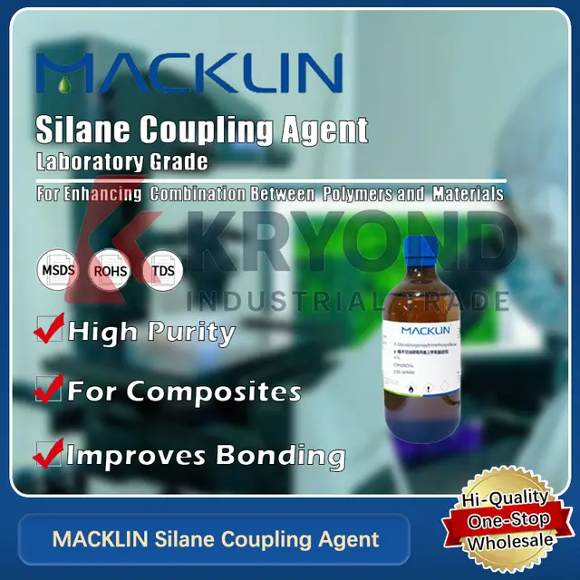 MACKLIN Silane Coupling Agent KH560 γ-Glycidoxypropyltrimethoxysilane