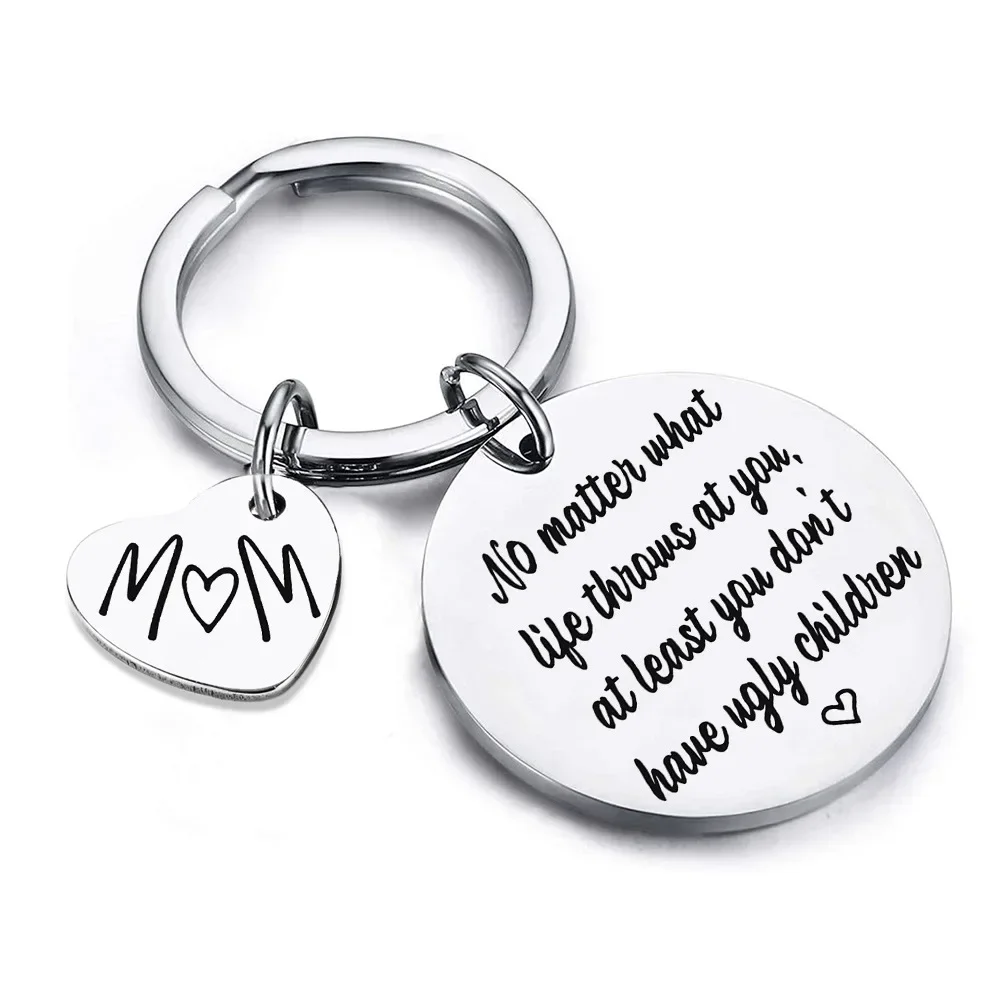 Charm Mother’s Day Birthday Gifts Keychain pendant Mom Inspirational key chain No Matter What Life Throws At You