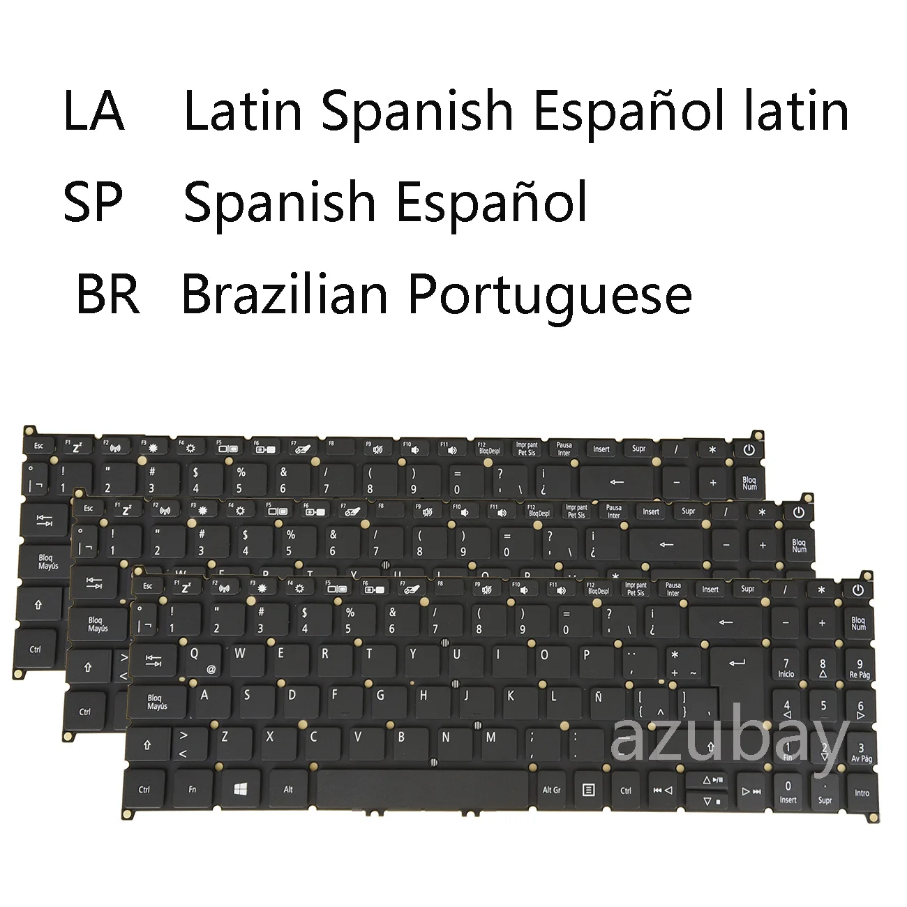 

LA Latin Spanish Brazilian Portuguese Keyboard For Acer Aspire A315-55 A315-55G A315-55K A315-55KG A315-22 A315-22G A315-34