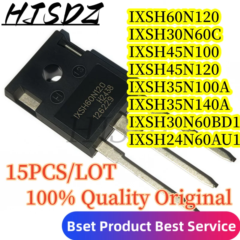 5-15PCS IXSH60N120 IXSH24N60AU IXSH30N60BD1 IXSH45N100 IXSH30N60C IXSH35N140A IXSH45N120 35N100 TO-247 High Power N-Channel IGBT