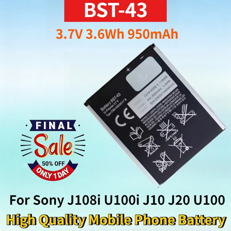 

BST-43 3.7V 3.6Wh 950mAh Rechargeable Lithium-ion Battery for Sony J108i U100i J10 J20 U100 High Quality Mobile Phone Battery