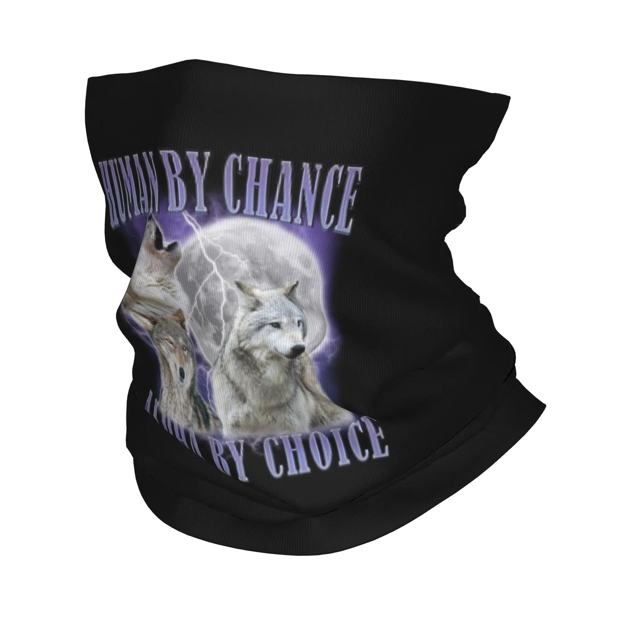 Human By Chance Alpha By Choice  Wolf meme Bandana Neck Gaiter Printed Magic Scarf  Headwear Riding Unisex Adult Breathable